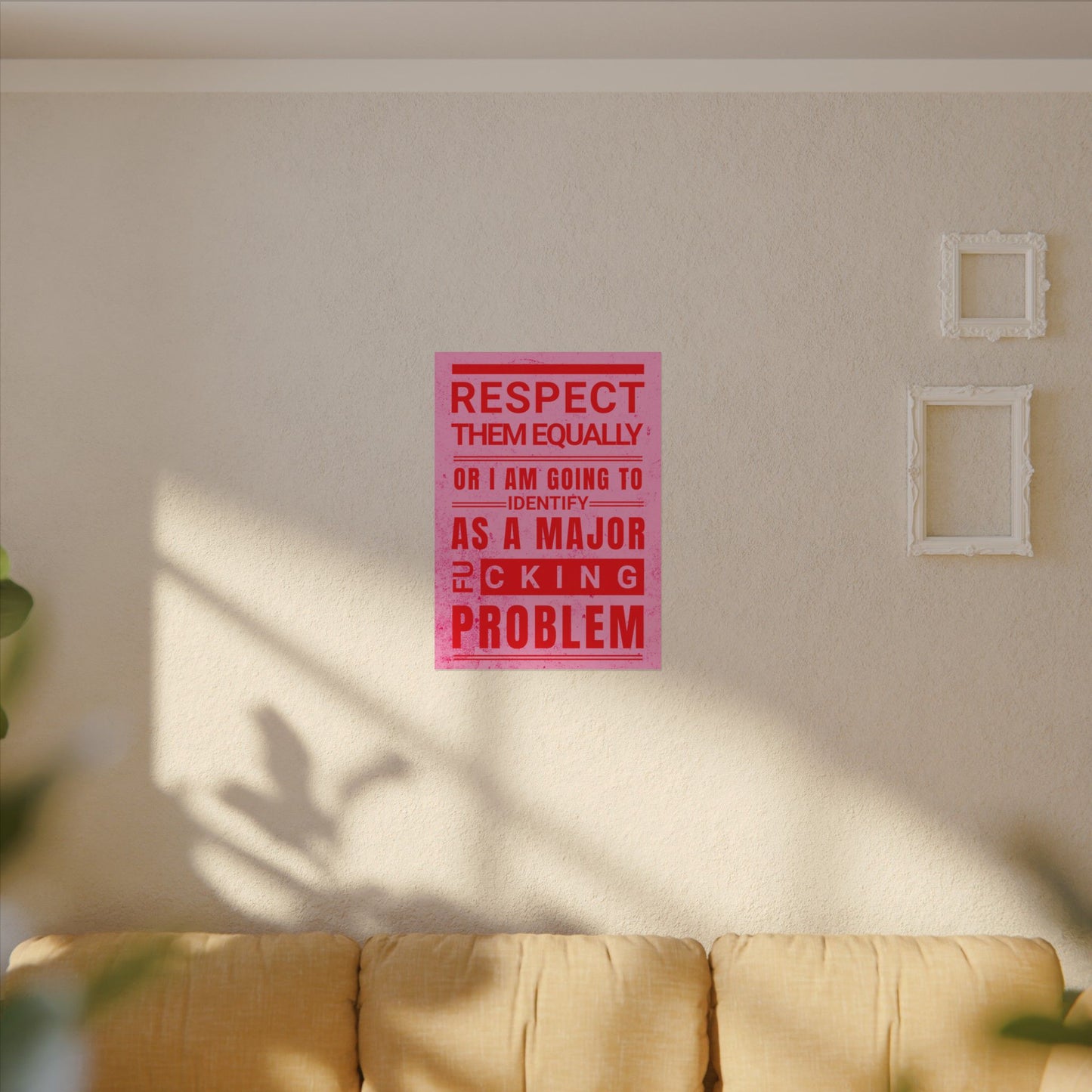 Respect Equally Premium Heavy Weight Matte Textured Wall Art Poster Print - RED, PINK