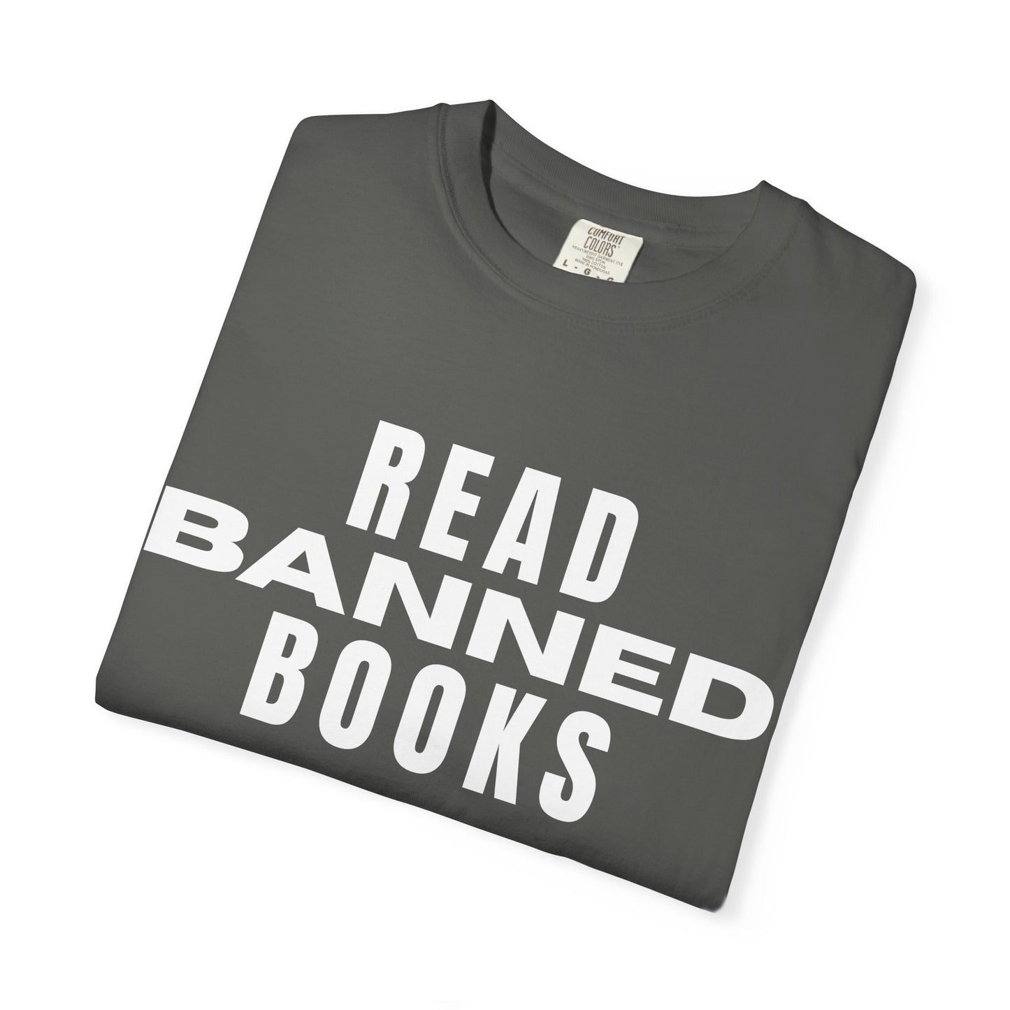 "Read Banned Books" - Unisex Premium Garment Dye T-Shirt - 32 Color Options