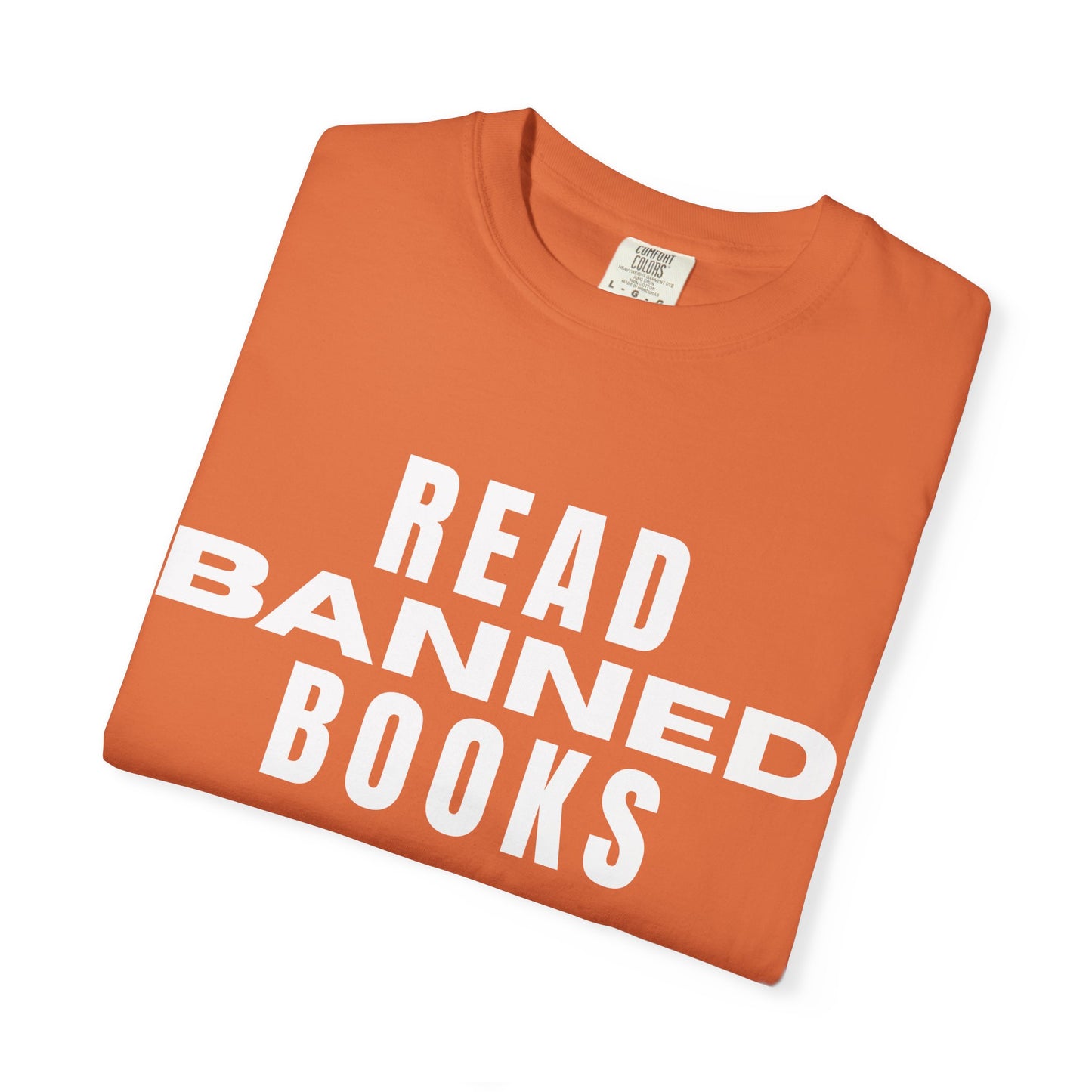 "Read Banned Books" - Unisex Premium Garment Dye T-Shirt - 32 Color Options