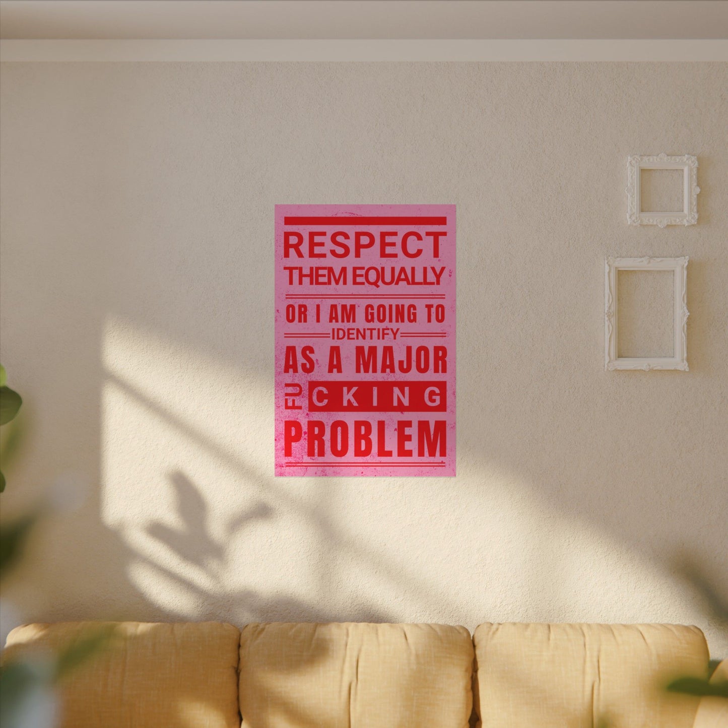 Respect Equally Premium Heavy Weight Matte Textured Wall Art Poster Print - RED, PINK