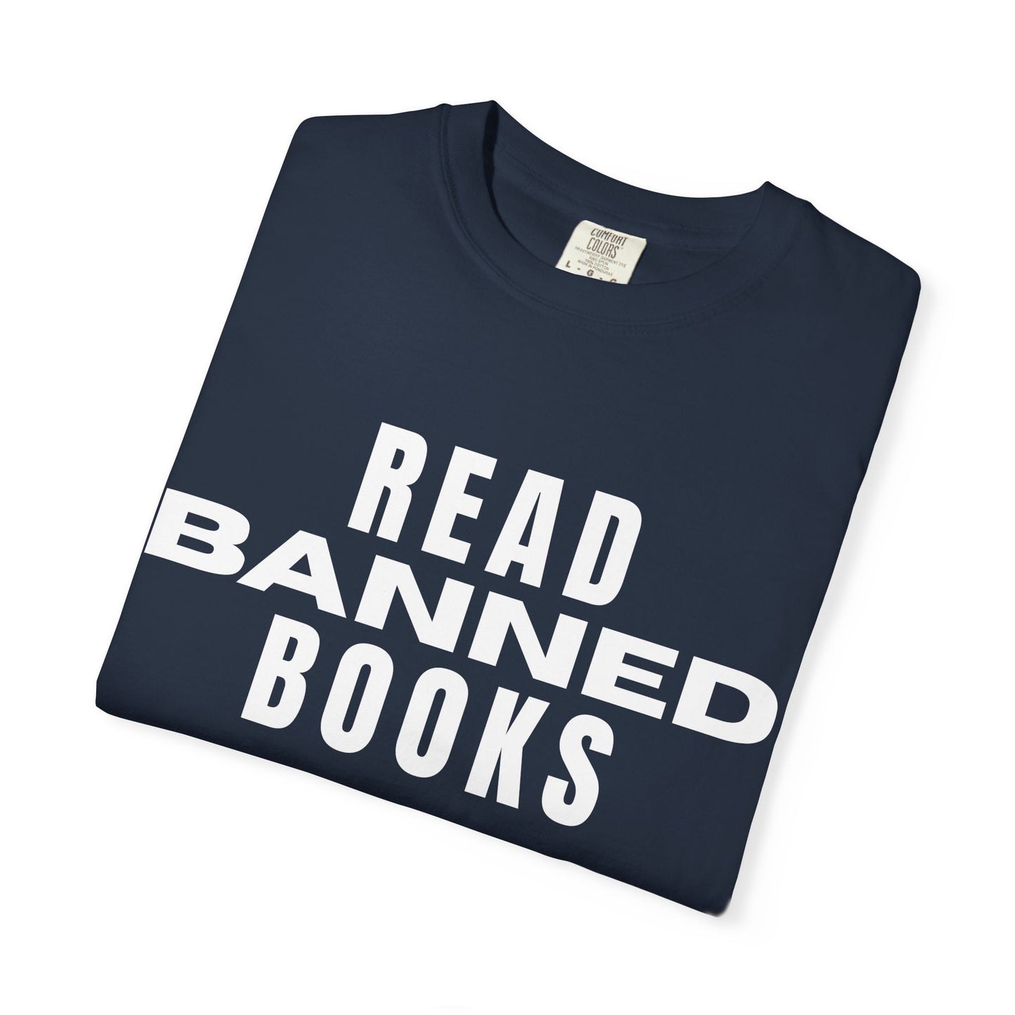 "Read Banned Books" - Unisex Premium Garment Dye T-Shirt - 32 Color Options