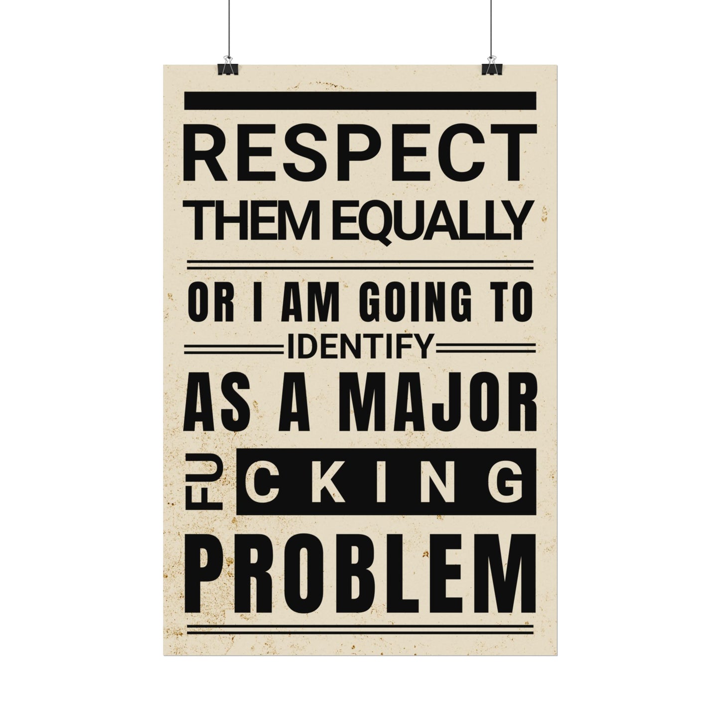 Respect Equally Premium Heavy Weight Matte Textured Wall Art Poster Print - Black, Neutral