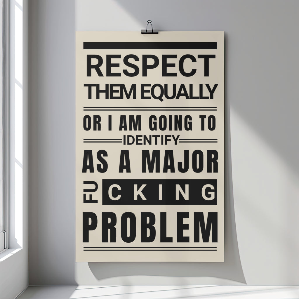 Respect Equally Premium Heavy Weight Matte Textured Wall Art Poster Print - Black, Neutral
