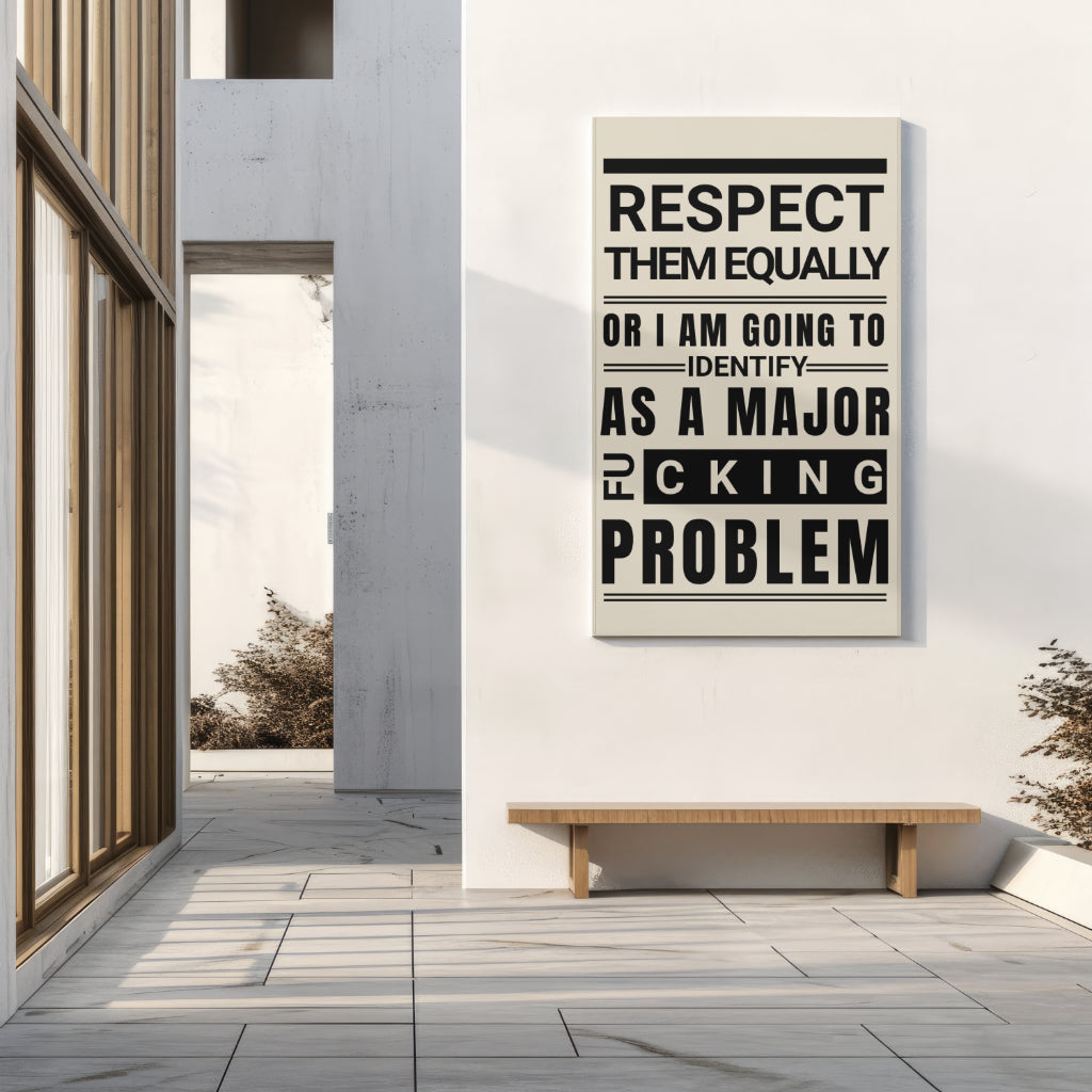 Respect Equally Premium Heavy Weight Matte Textured Wall Art Poster Print - Black, Neutral