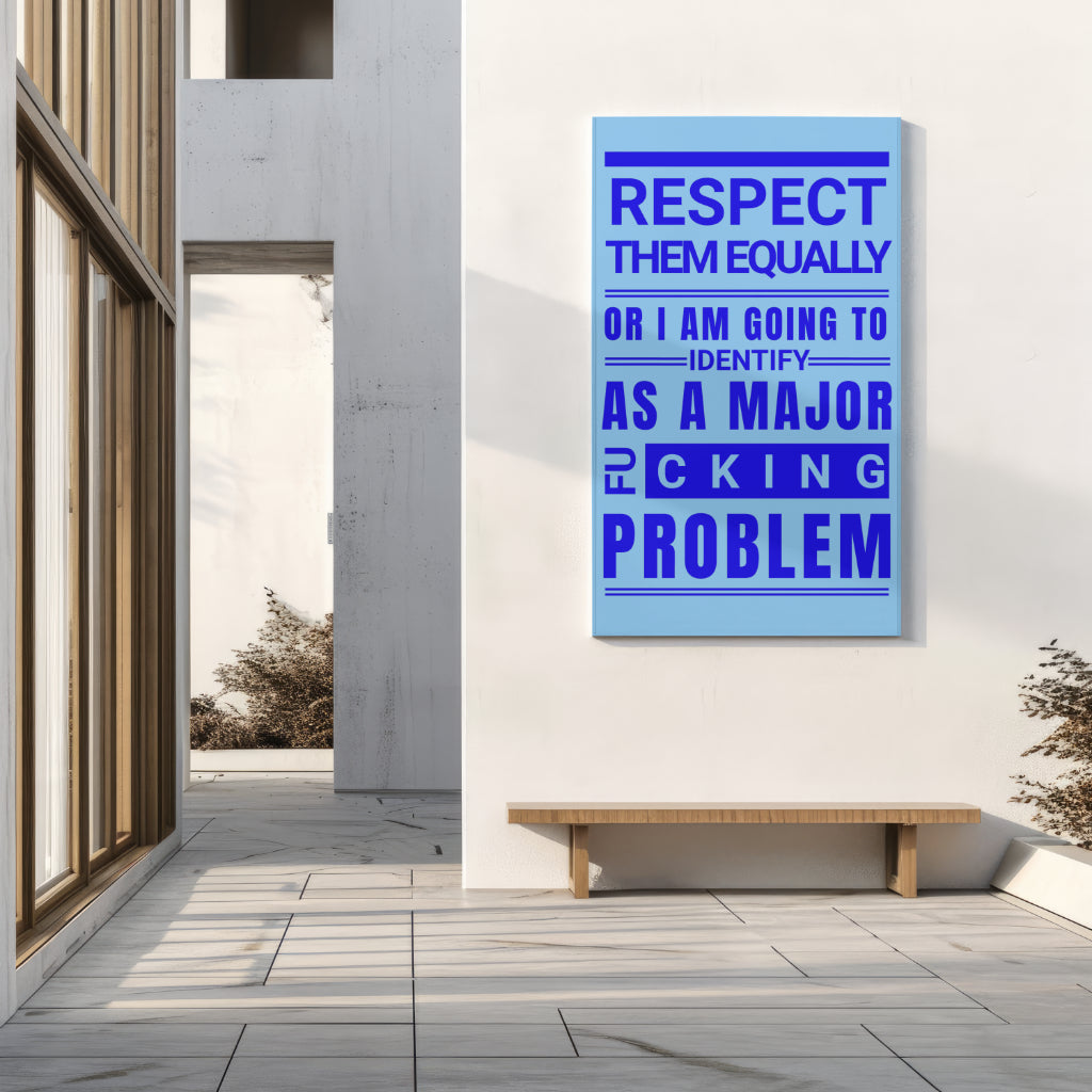 Respect Equally Premium Heavy Weight Matte Textured Wall Art Poster Print - Blue