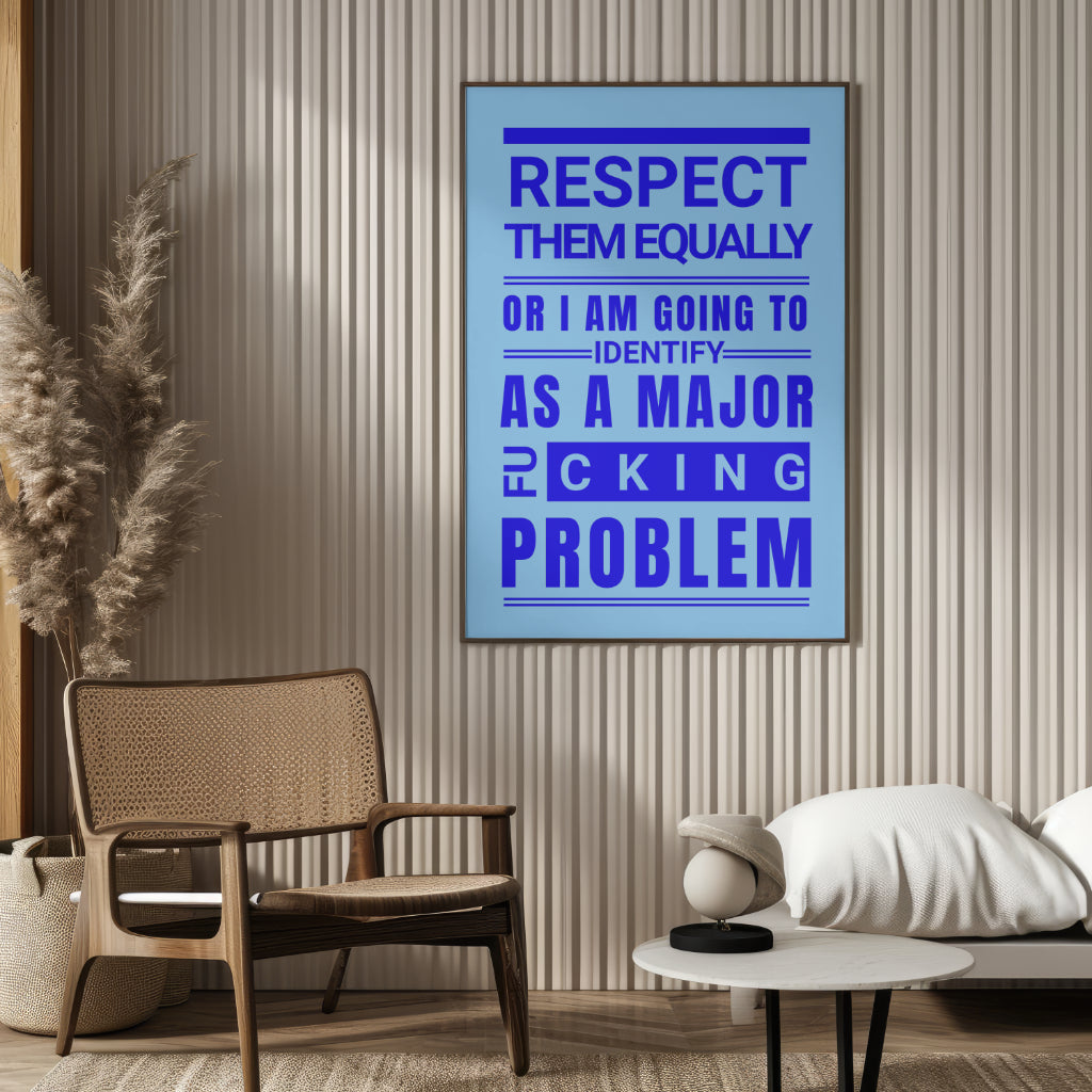 Respect Equally Premium Heavy Weight Matte Textured Wall Art Poster Print - Blue