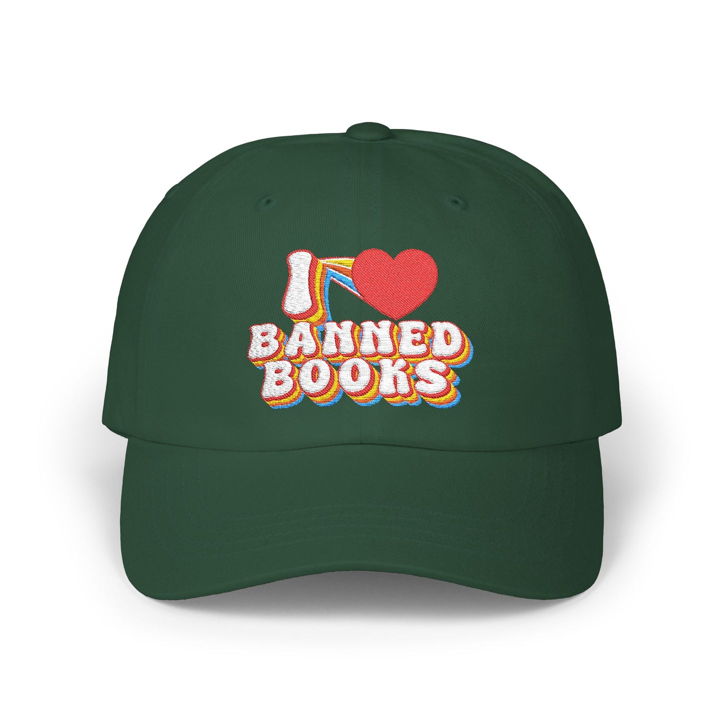 I LOVE Banned Books - Embroidered Unisex Classic Cotton Dad Hat
