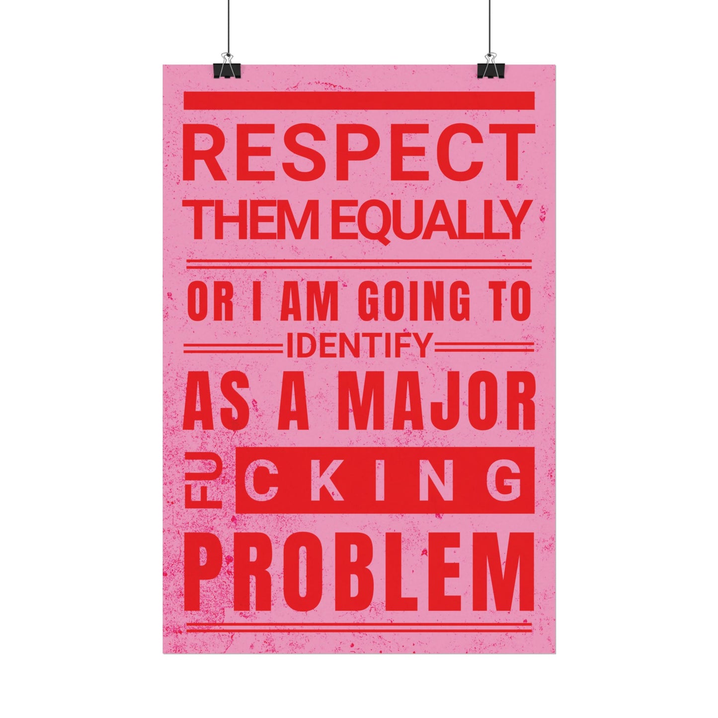Respect Equally Premium Heavy Weight Matte Textured Wall Art Poster Print - RED, PINK