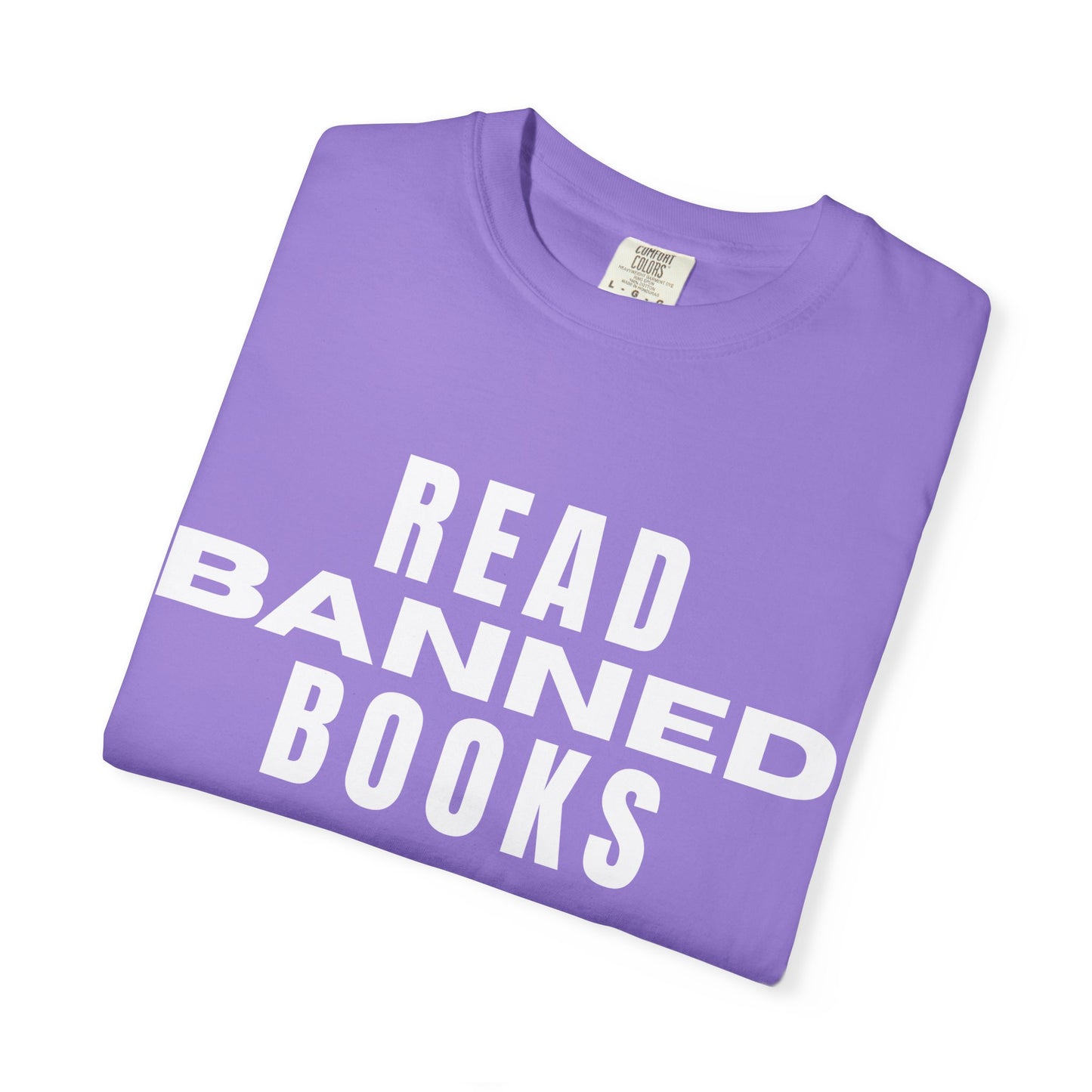 "Read Banned Books" - Unisex Premium Garment Dye T-Shirt - 32 Color Options