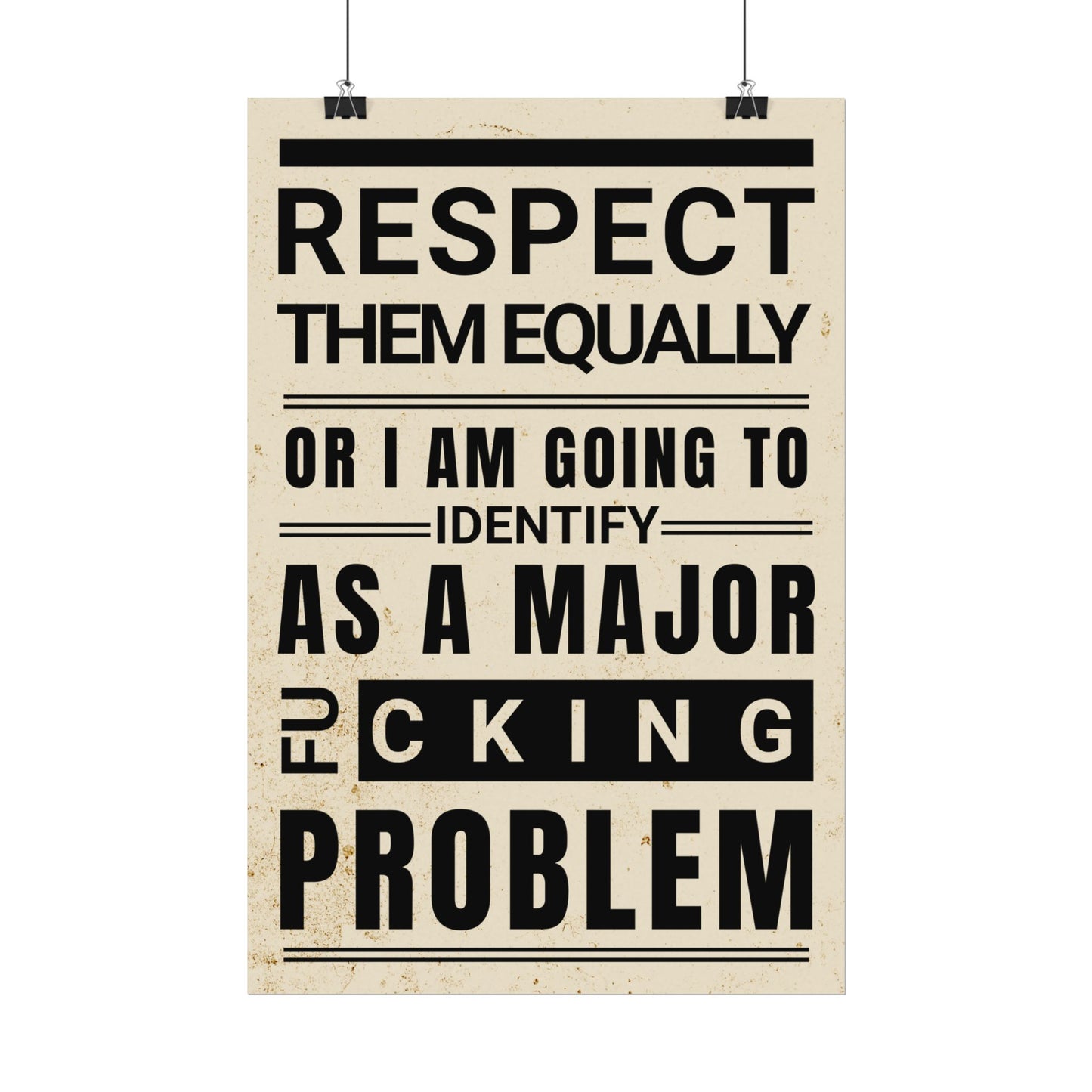 Respect Equally Premium Heavy Weight Matte Textured Wall Art Poster Print - Black, Neutral