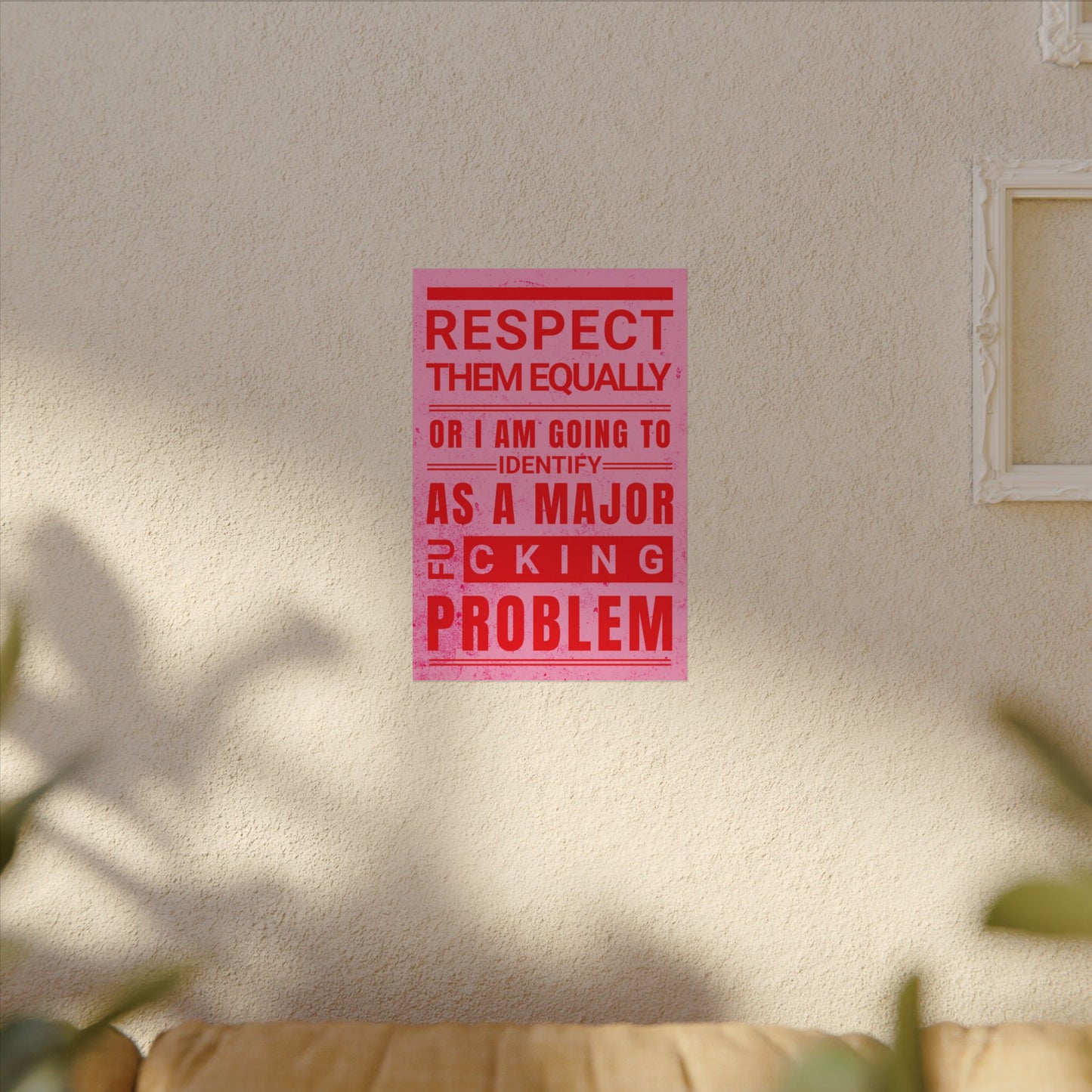 Respect Equally Premium Heavy Weight Matte Textured Wall Art Poster Print - RED, PINK