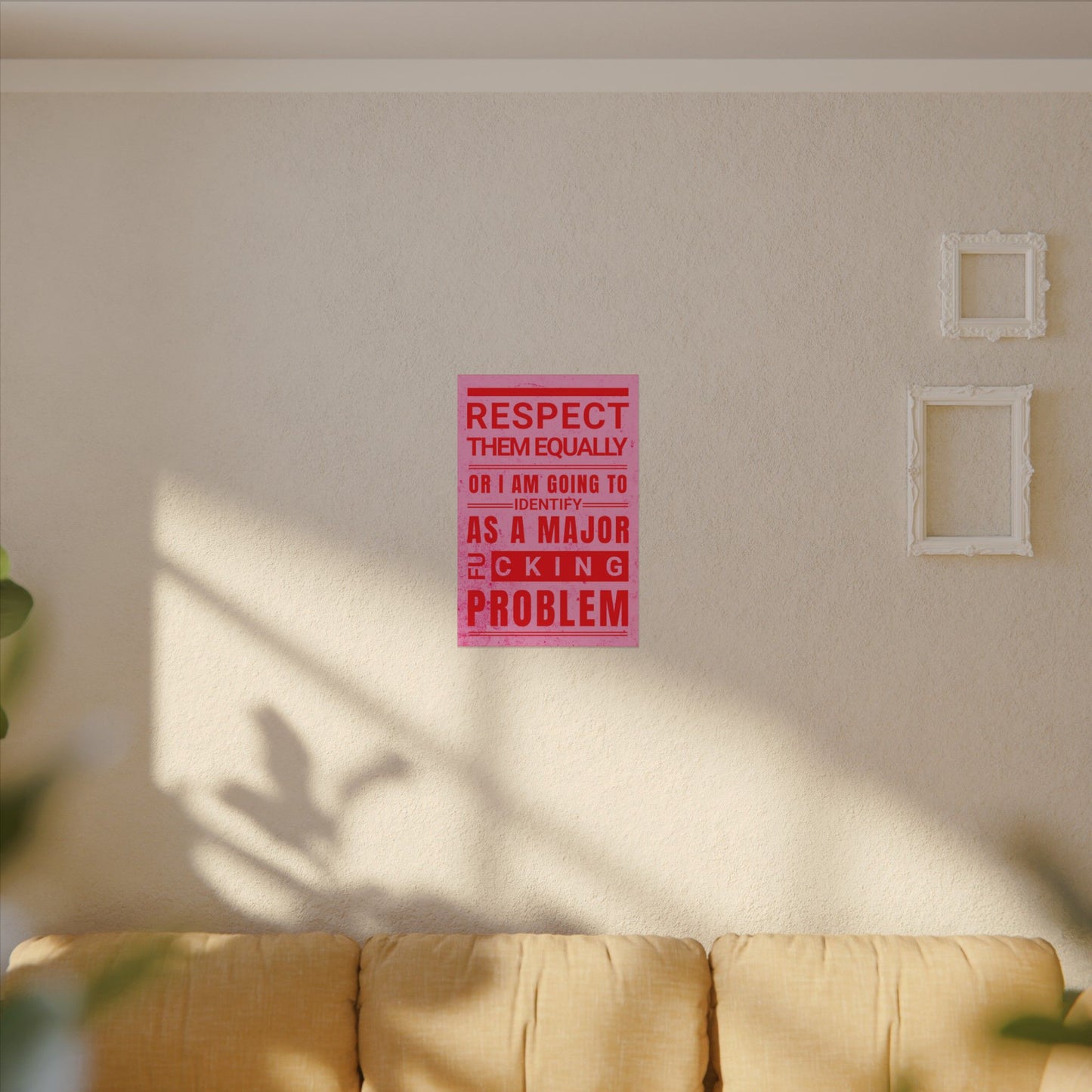 Respect Equally Premium Heavy Weight Matte Textured Wall Art Poster Print - RED, PINK