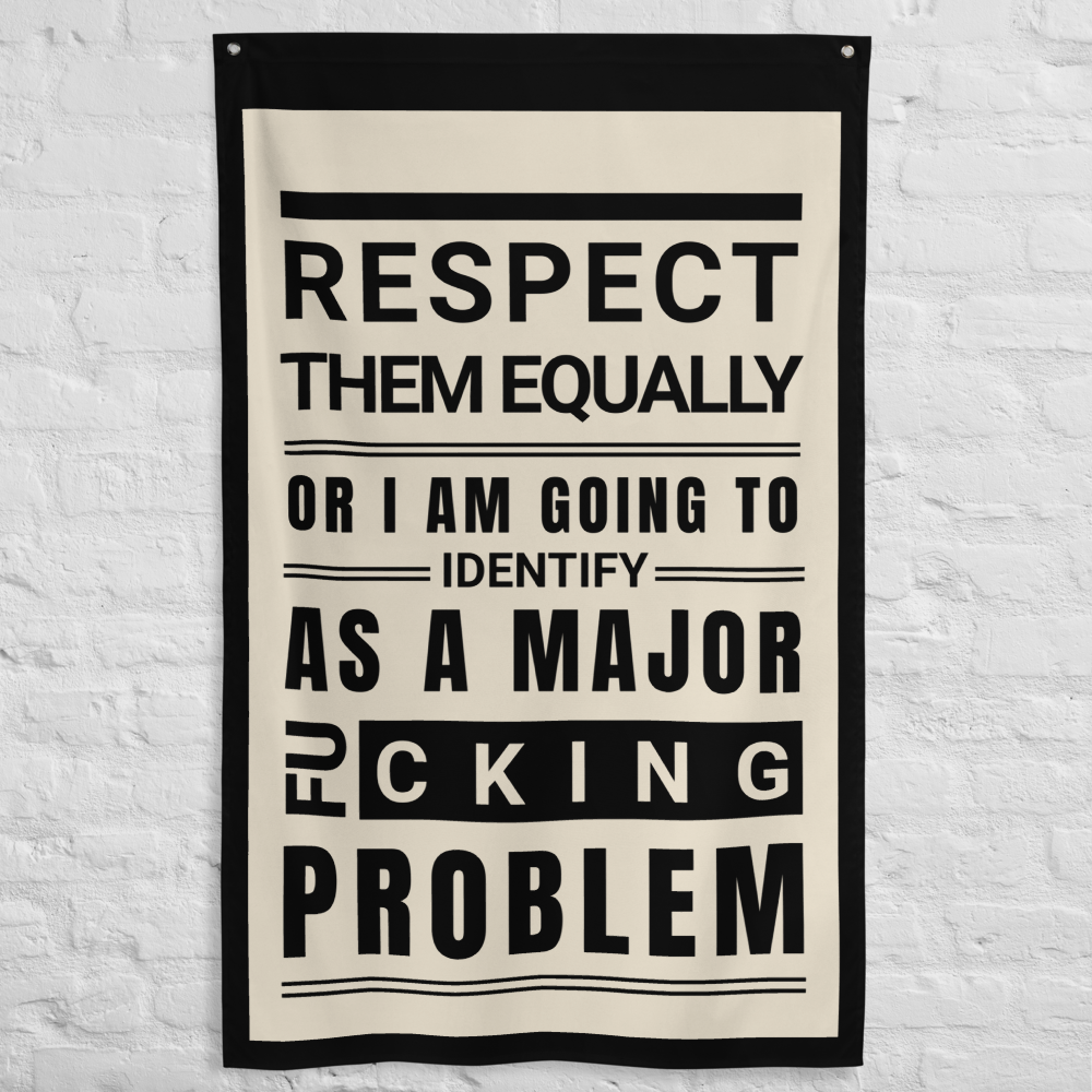 Respect Equally Premium Light weght Indoor Flag/Tapestry Wall Art- Black, Neutral