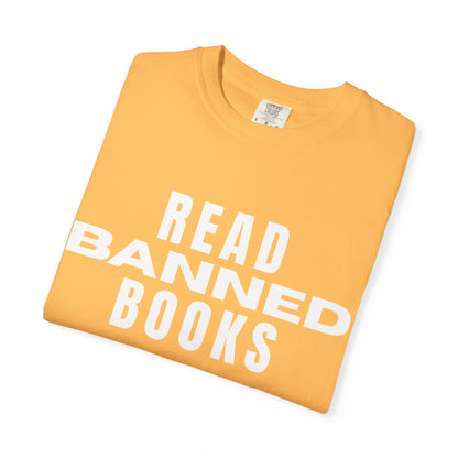 "Read Banned Books" - Unisex Premium Garment Dye T-Shirt - 32 Color Options