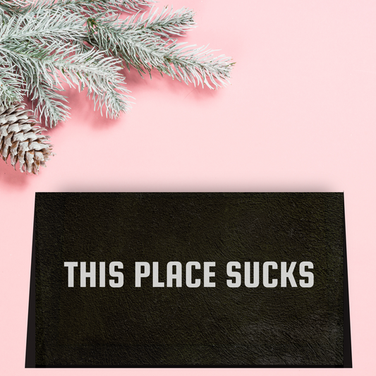 This Place Sucks Doormat