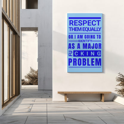 Respect Equally Premium Heavy Weight Matte Textured Wall Art Poster Print - Blue
