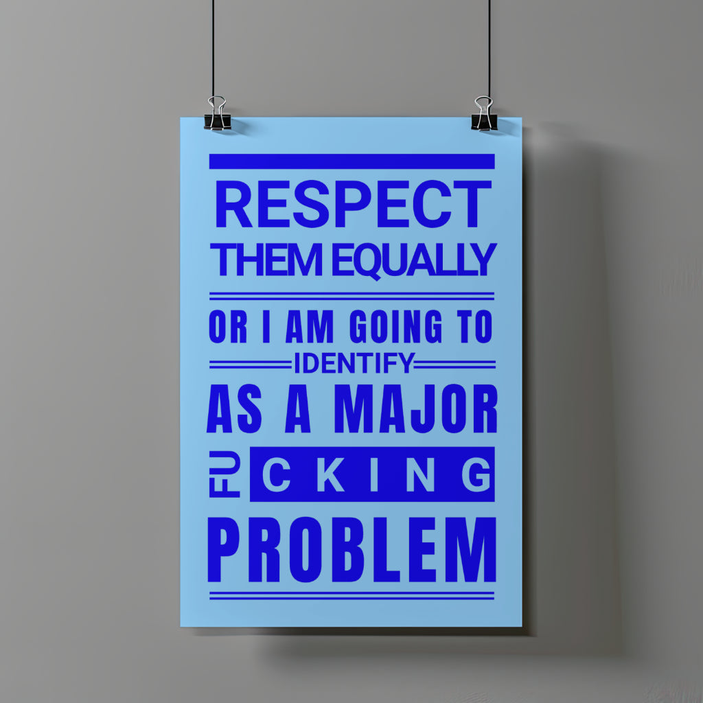 Respect Equally Premium Heavy Weight Matte Textured Wall Art Poster Print - Blue
