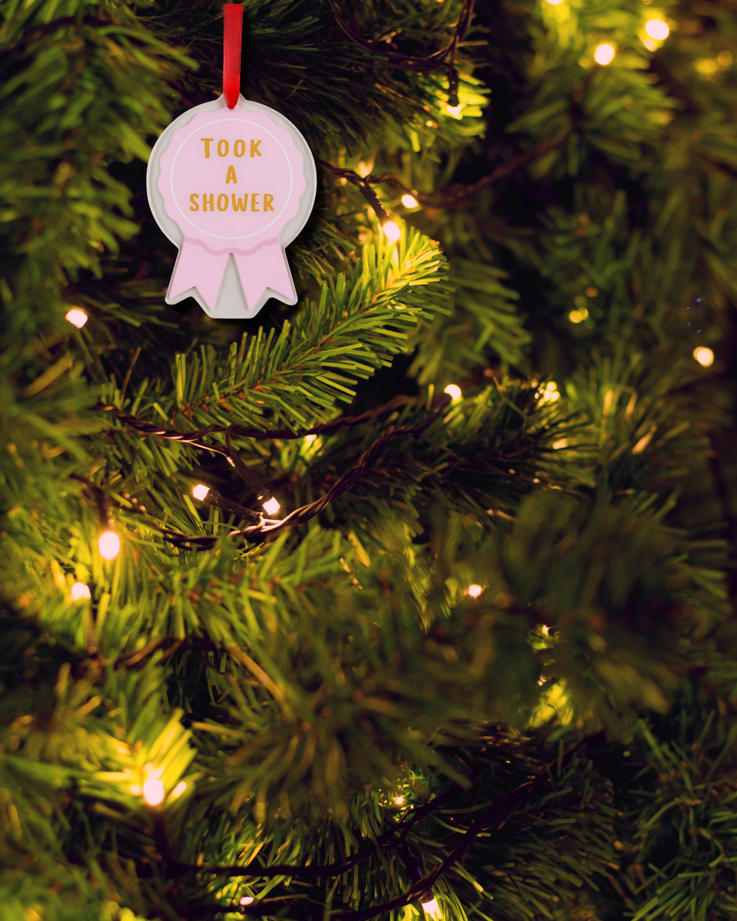 Took A Shower Today - Ribbon Trophy Acrylic Ornament