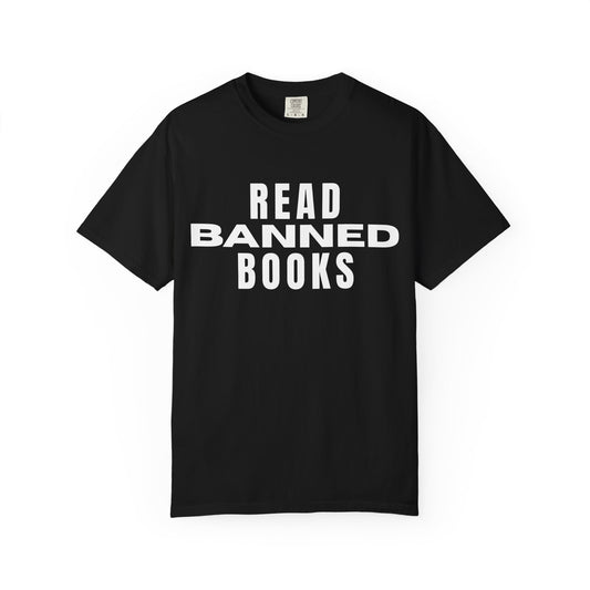 "Read Banned Books" - Unisex Premium Garment Dye T-Shirt - 32 Color Options