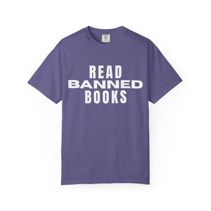 "Read Banned Books" - Unisex Premium Garment Dye T-Shirt - 32 Color Options