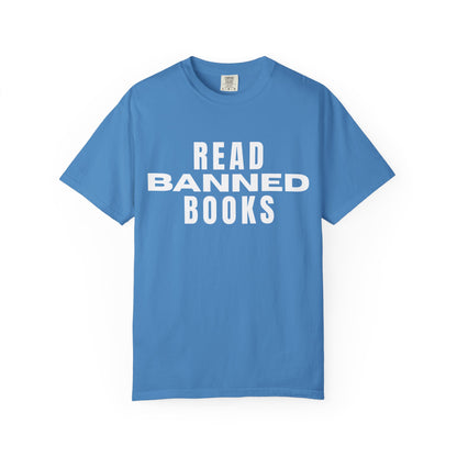 "Read Banned Books" - Unisex Premium Garment Dye T-Shirt - 32 Color Options