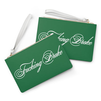 Fucking Broke Clutch Bag
