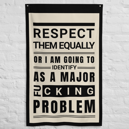 Respect Equally Premium Light weght Indoor Flag/Tapestry Wall Art- Black, Neutral